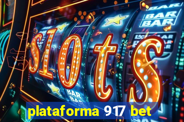 plataforma 917 bet